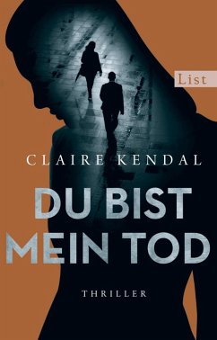 Du bist mein Tod (eBook, ePUB) - Kendal, Claire