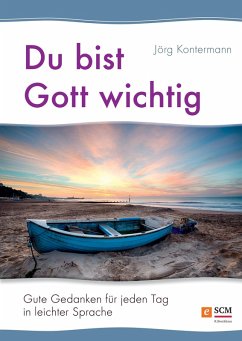 Du bist Gott wichtig (eBook, PDF) - Kontermann, Jörg