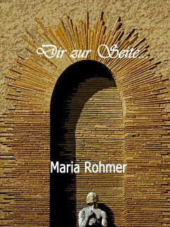 Dir zur Seite (eBook, ePUB) - Rohmer, Maria
