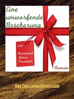 Eine umwerfende Bescherung (eBook, ePUB) - Anton Frommer, Reinmund