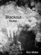 Blackout: - Thriller - Ron Müller Author