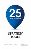 25 Need-To-Know Strategy Tools (eBook, PDF)