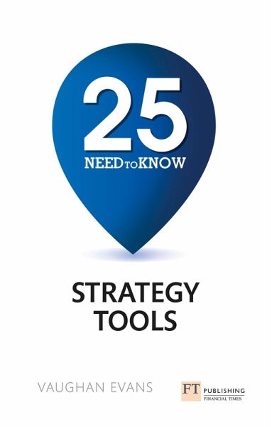 25 Need-To-Know Strategy Tools (eBook, PDF) 25 Need-To-Know Strategy Tools (eBook, PDF)