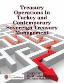 Treasury Operations In Turkey and Contemporary Sovereign Treasury Management (eBook, ePUB)