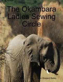 The Okambara Ladies Sewing Circle (eBook, ePUB) - Shepard Bailey, Allyson