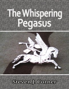 The Whispering Pegasus (eBook, ePUB) - Corner, Steven J.