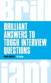 Brilliant Answers to Tough Interview Questions (eBook, PDF)