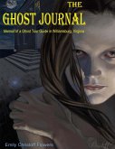 The Ghost Journal - Memoirs of a Ghost Tour Guide in Williamsburg, Virginia (eBook, ePUB)