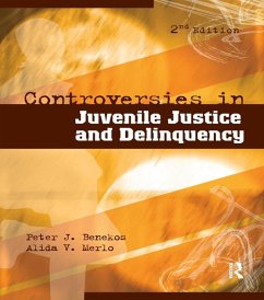 Controversies in Juvenile Justice and Delinquency (eBook, PDF) - Benekos, Peter J.; Merlo, Alida V.
