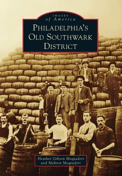 Philadelphia's Old Southwark District (eBook, ePUB) - Moqtaderi, Heather Gibson