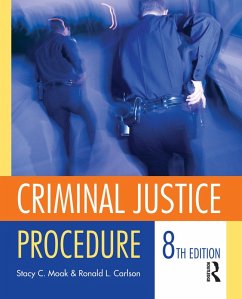 Criminal Justice Procedure (eBook, ePUB) - Moak, Stacy; Carlson, Ronald
