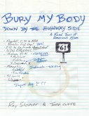 Bury My Body Down By the Highway Side (eBook, ePUB)