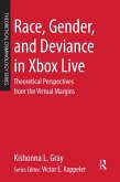 Race, Gender, and Deviance in Xbox Live (eBook, ePUB)
