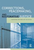 Corrections, Peacemaking and Restorative Justice (eBook, PDF)