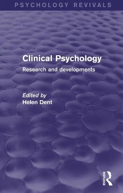 Clinical Psychology (Psychology Revivals) (eBook, PDF) - Dent, Helen