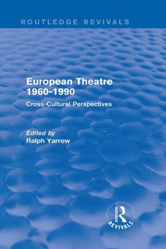 European Theatre 1960-1990 (Routledge Revivals) (eBook, PDF) - Yarrow, Ralph