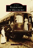 Railroads of Hillsboro (eBook, ePUB)