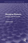 Managing Madness (Psychology Revivals) (eBook, ePUB)