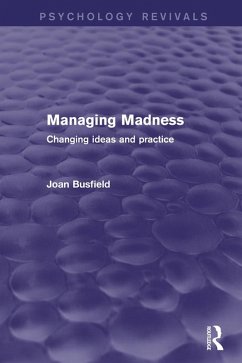 Managing Madness (Psychology Revivals) (eBook, ePUB) - Busfield, Joan