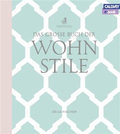 Das grosse Buch der Wohnstile (eBook, PDF) - Fischer, Delia