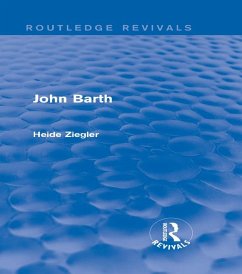 John Barth (Routledge Revivals) (eBook, ePUB) - Ziegler, Heide