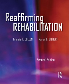Reaffirming Rehabilitation (eBook, ePUB) - Cullen, Francis; Gilbert, Karen