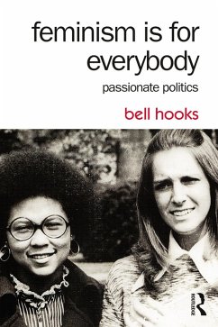 Feminism Is for Everybody (eBook, ePUB) - Hooks, Bell