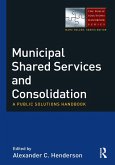 Municipal Shared Services and Consolidation (eBook, ePUB)