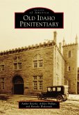 Old Idaho Penitentiary (eBook, ePUB)