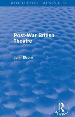 Post-War British Theatre (Routledge Revivals) (eBook, PDF) - Elsom, John