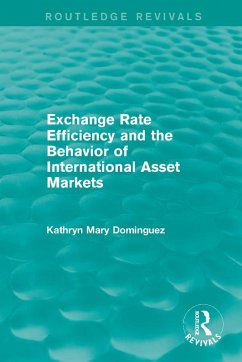 Cover Exchange Rate Efficiency and the Behavior of International Asset Markets (Routledge Revivals) (eBook, PDF)