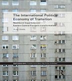 The International Political Economy of Transition (eBook, PDF)