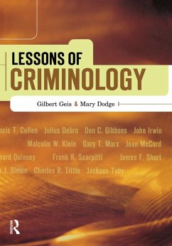 Lessons of Criminology (eBook, ePUB) - Geis, Gilbert; Dodge, Mary