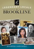 Legendary Locals of Brookline (eBook, ePUB)