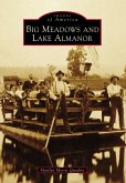 Big Meadows and Lake Almanor (eBook, ePUB)