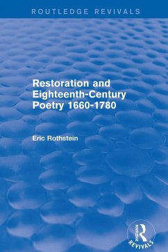 Restoration and Eighteenth-Century Poetry 1660-1780 (Routledge Revivals) (eBook, PDF) - Rothstein, Eric