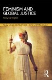Feminism and Global Justice (eBook, ePUB) Feminism and Global Justice (eBook, ePUB)