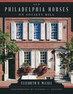 Cover Old Philadelphia Houses on Society Hill, 1750-1840 (eBook, ePUB)