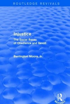 Injustice: The Social Bases of Obedience and Revolt - Moore Jr, Barrington