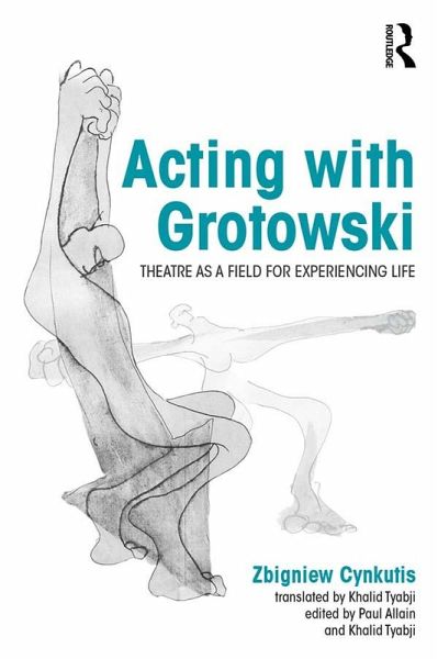 Acting with Grotowski (eBook, ePUB) Acting with Grotowski (eBook, ePUB)