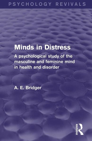 Minds in Distress (Psychology Revivals) (eBook, ePUB) Minds in Distress (Psychology Revivals) (eBook, ePUB)