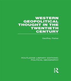 Western Geopolitical Thought in the Twentieth Century (Routledge Library Editions: Political Geography) (eBook, PDF) - Parker, Geoffrey
