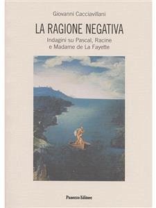 La ragione negativa (eBook, ePUB) - Cacciavillani, Giovanni