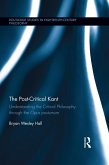 The Post-Critical Kant (eBook, ePUB)