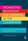 Promoting Behaviour for Learning in the Classroom (eBook, ePUB)