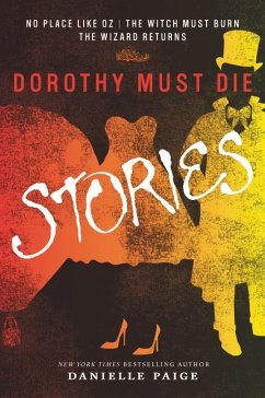 Dorothy Must Die Stories - Paige, Danielle