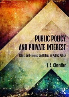 Public Policy and Private Interest - Chandler, J A