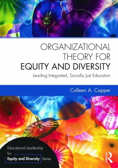 Organizational Theory for Equity and Diversity - Capper, Colleen A