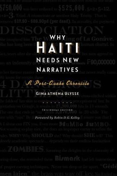 Why Haiti Needs New Narratives - Ulysse, Gina Athena