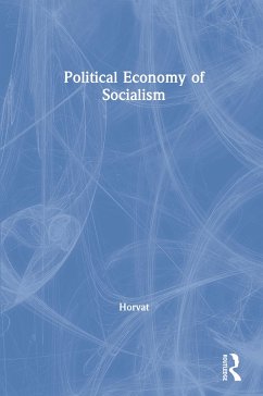 Political Economy of Socialism - Horvat, Branko